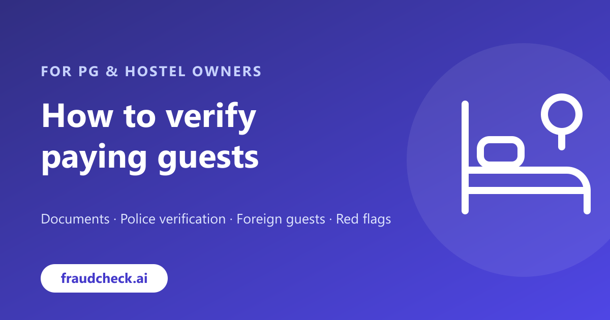 PG and Hostel Owners: How to Verify Paying Guests in India
