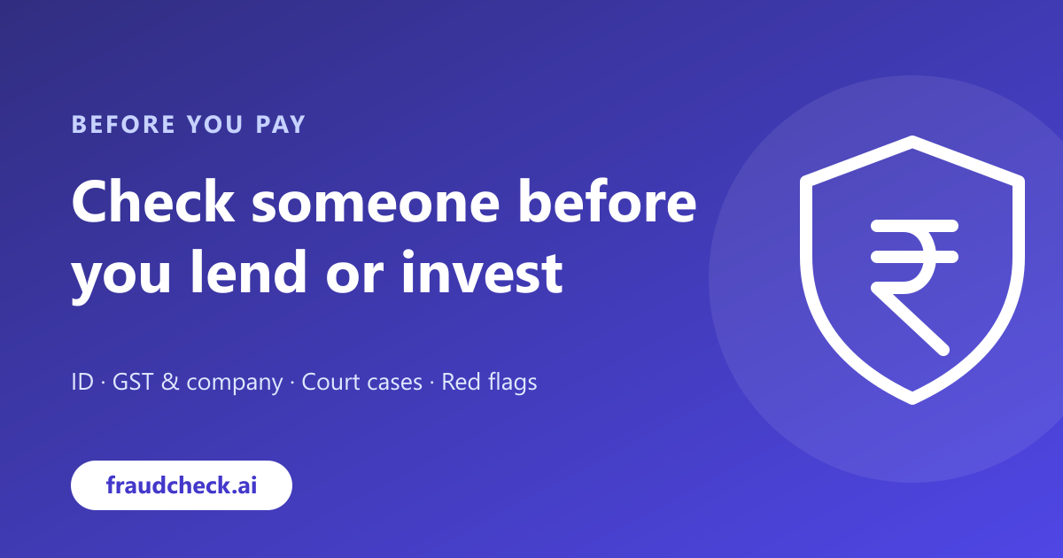 How to Check Someone Before You Lend Money or Do Business in India